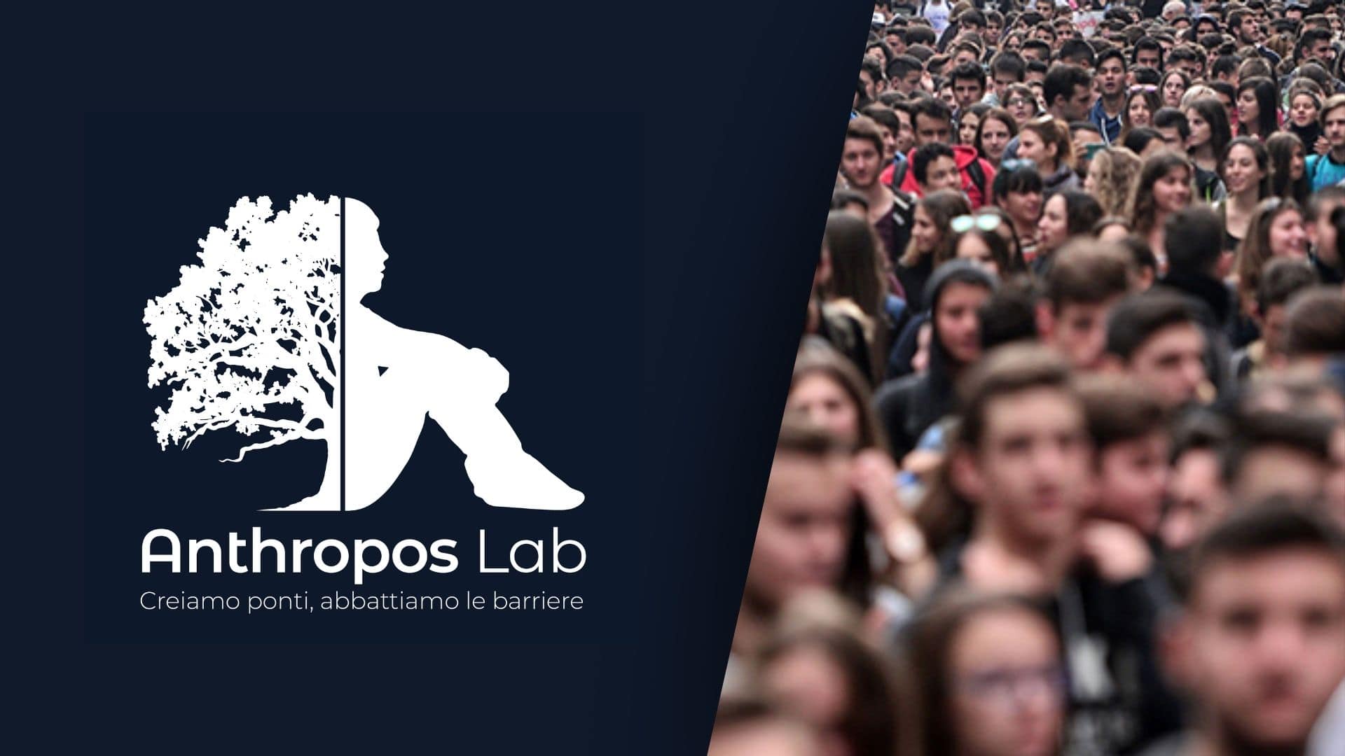 Anthropos Lab - Creiamo ponti, abbattiamo le barrire